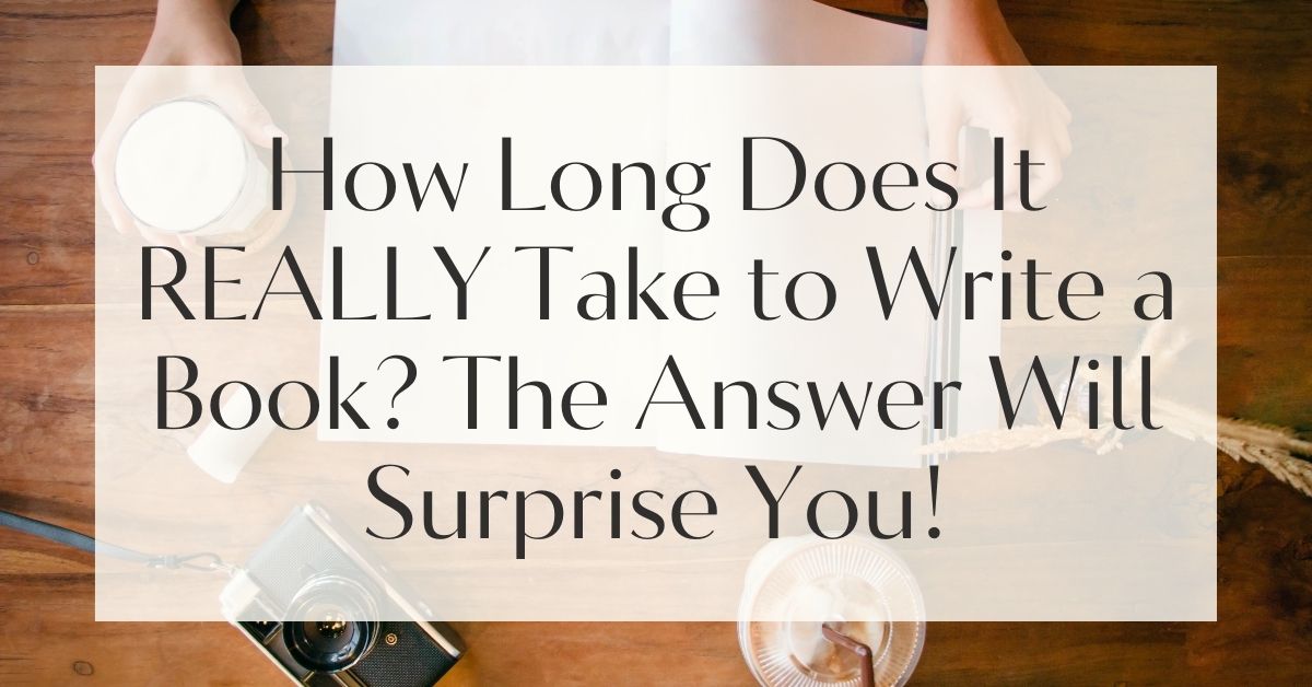 How Long Does it Take to Write a Book?