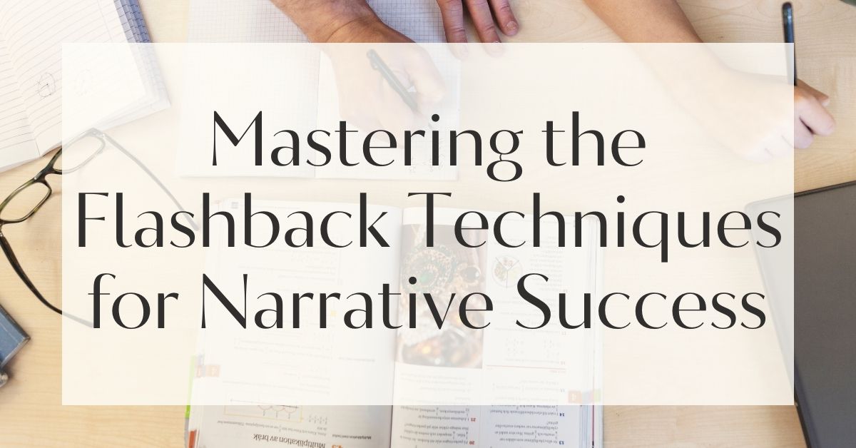 How to Write an Effective Flashback