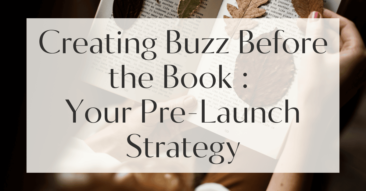 Building a Pre-Launch Strategy for Your Book