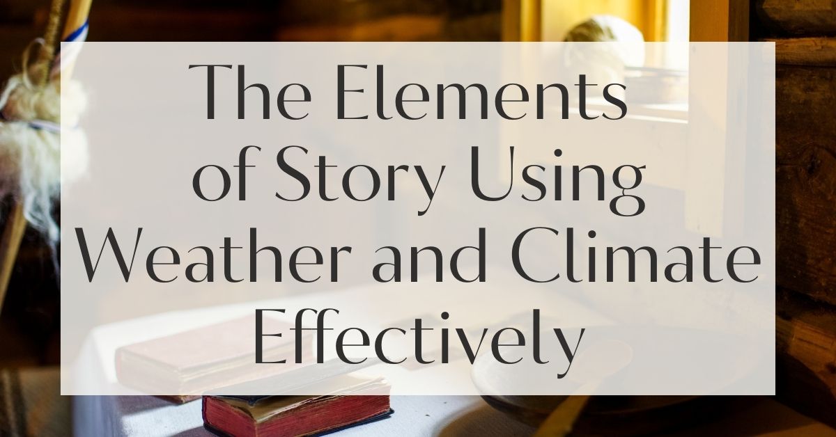 The Role of Weather and Climate in Storytelling