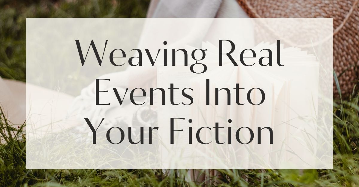 How to Weave Real History into Fiction