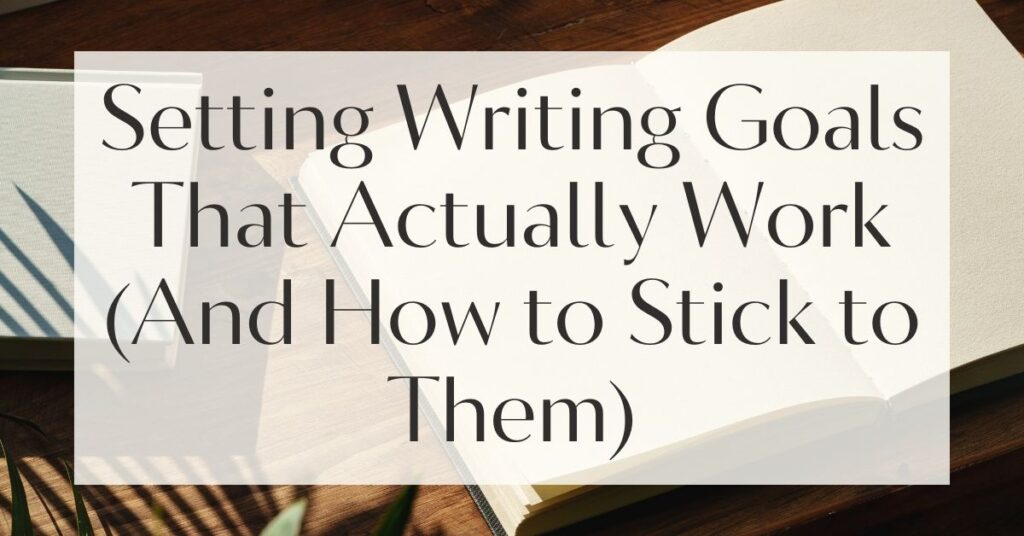 Setting Writing Goals