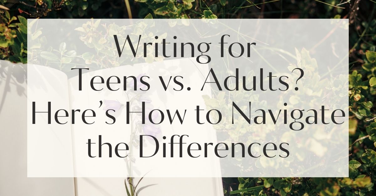 Writing for Young Adults vs. Adults