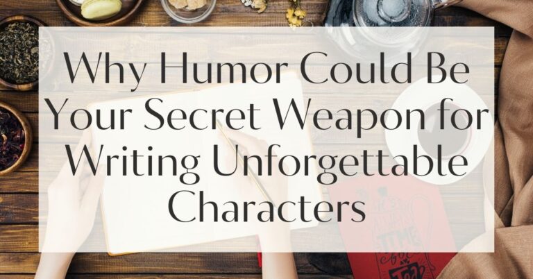 Why Humor Could Be Your Secret Weapon for Writing Unforgettable ...