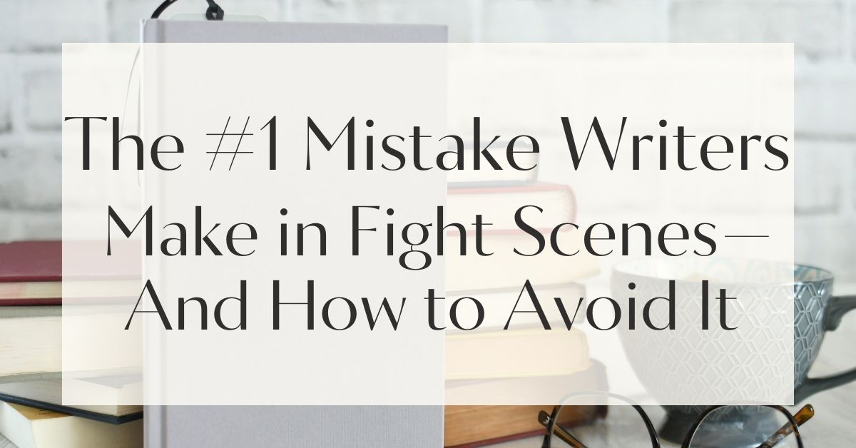 Mistake Writers Make in Fight Scenes