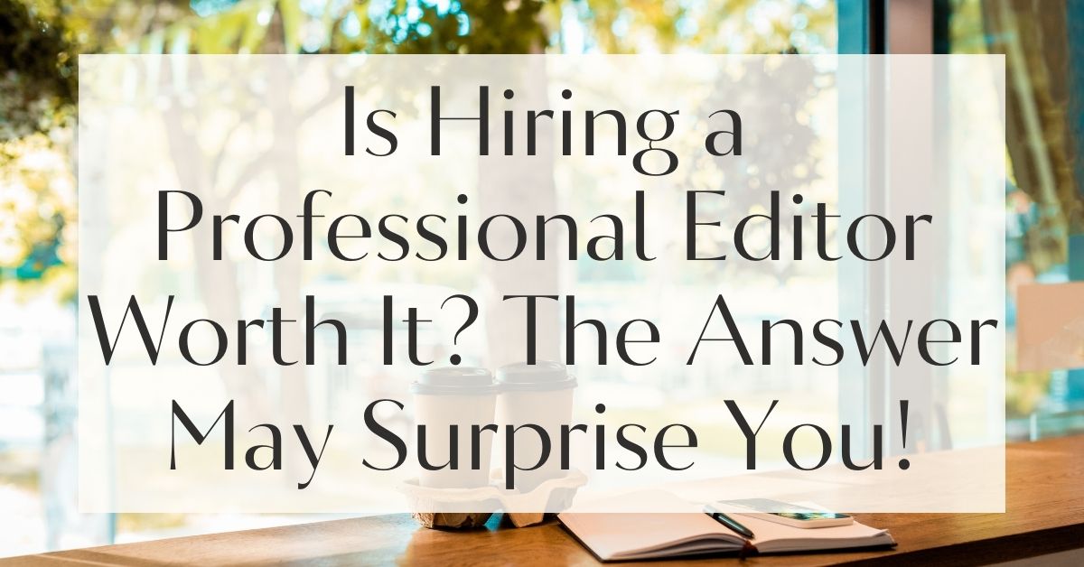 Should You Hire a Professional Editor?