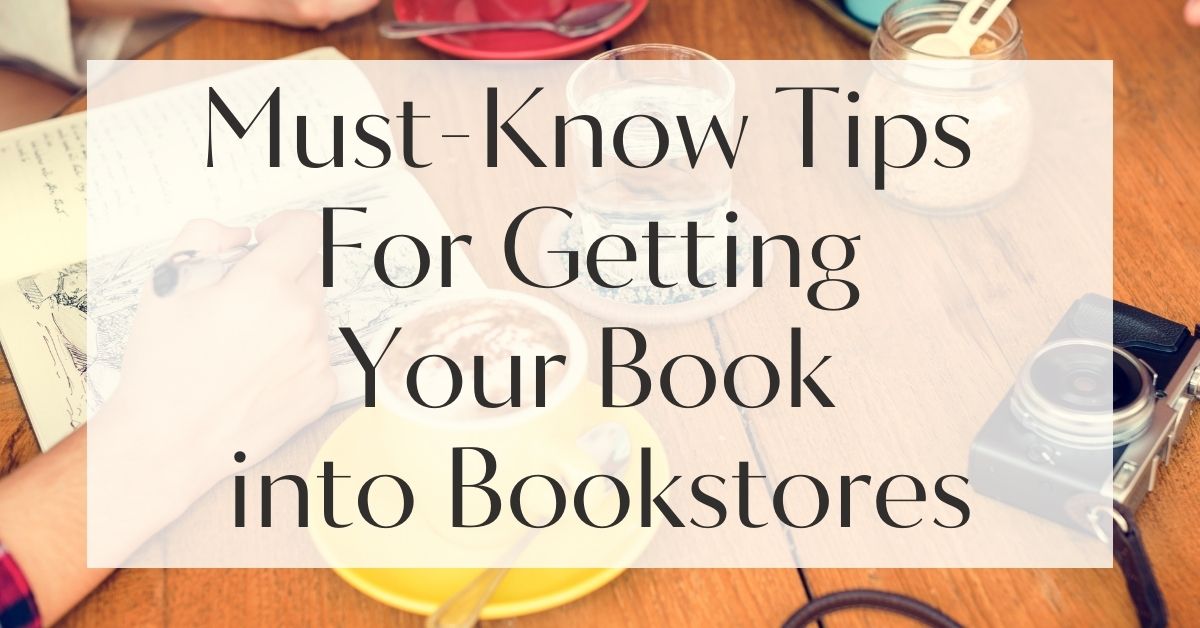 How to Get Your Book into Bookstores