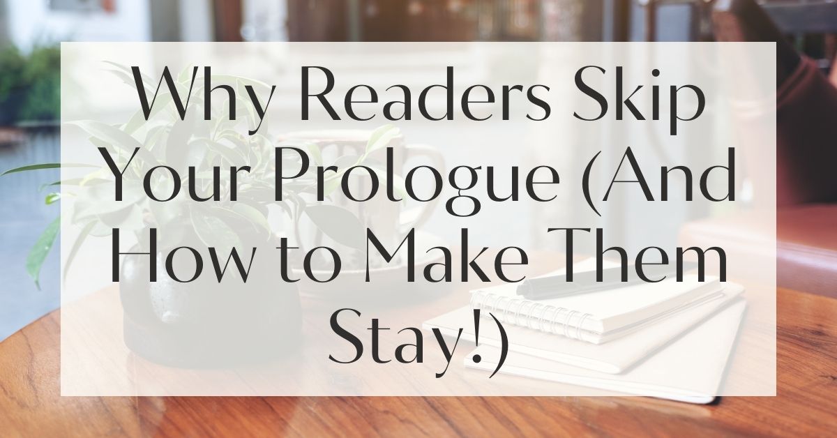 The Dos and Don’ts of Writing Prologues