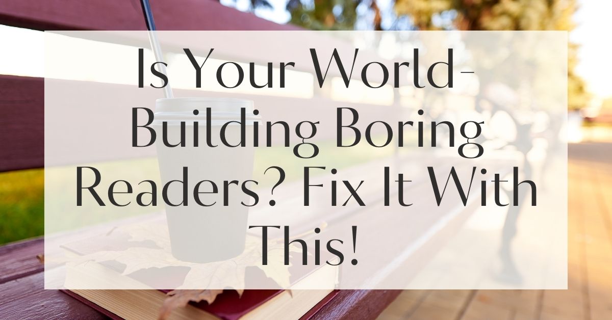 How to Avoid Over-Explaining Your World-Building