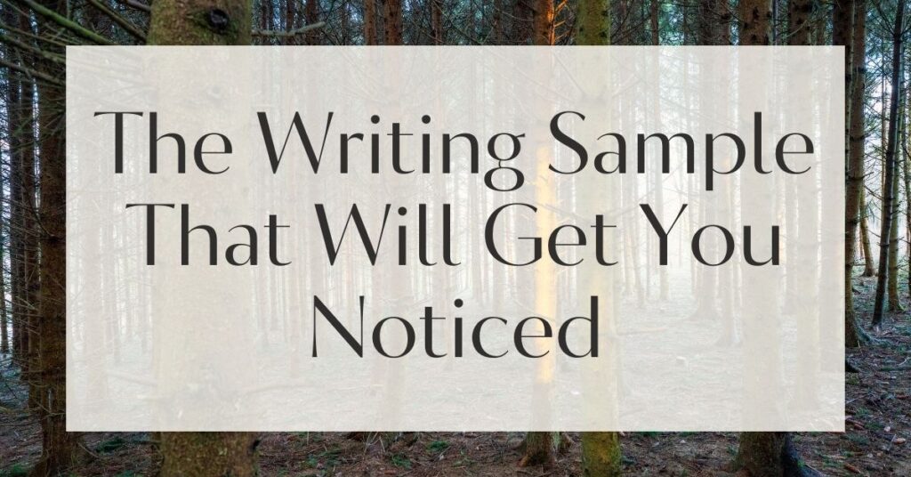 The Writing Sample That Will Get You Noticed