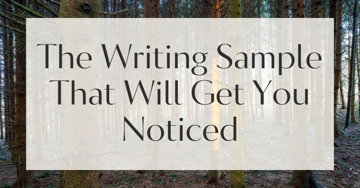 The Writing Sample That Will Get You Noticed