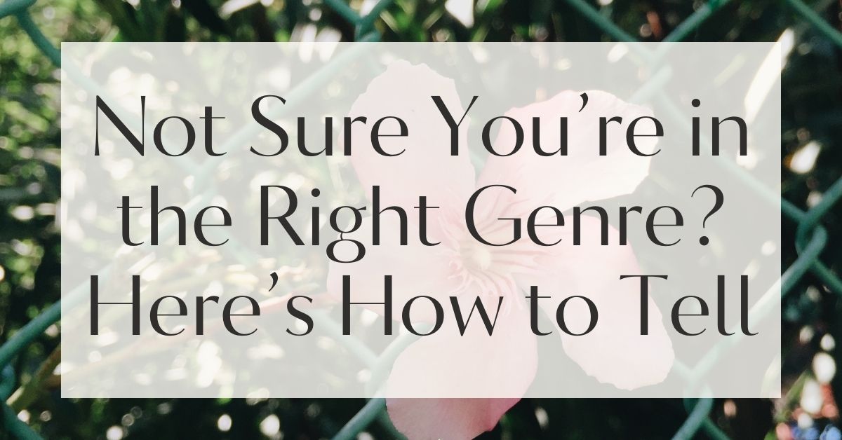 Not Sure You’re in the Right Genre? Here’s How to Tell
